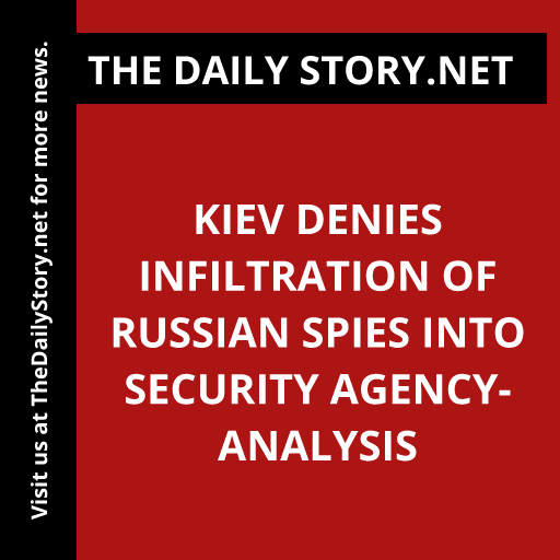 Kiev denies infiltration of Russian spies into security agency- Analysis
