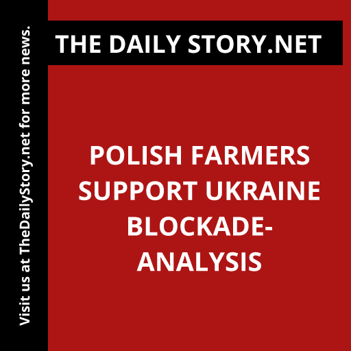 Polish farmers support Ukraine blockade- Analysis