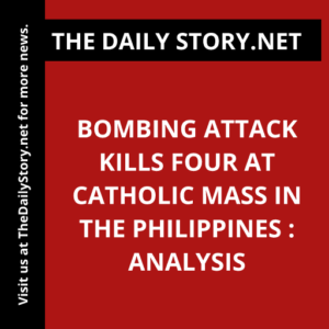Bombing attack kills four at Catholic mass in the Philippines : Analysis