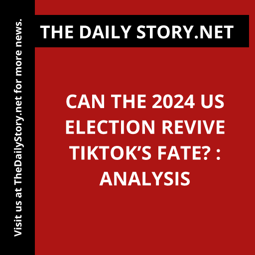 Can the 2024 US election revive TikTok’s fate? : Analysis