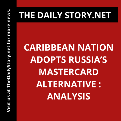Caribbean Nation Adopts Russia’s MasterCard Alternative : Analysis