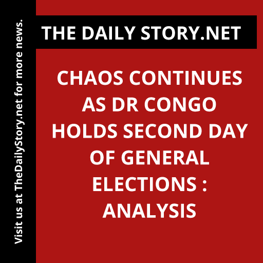 Chaos continues as DR Congo holds second day of general elections : Analysis