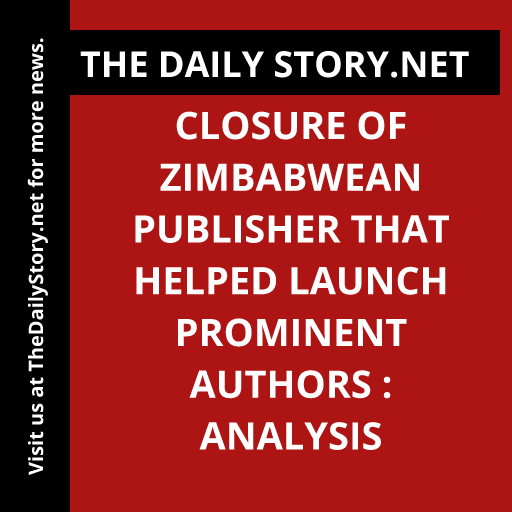 Closure of Zimbabwean Publisher That Helped Launch Prominent Authors : Analysis