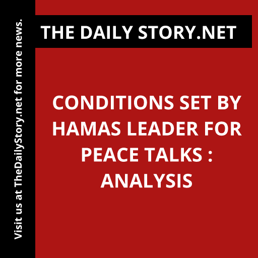 Conditions Set by Hamas Leader for Peace Talks : Analysis