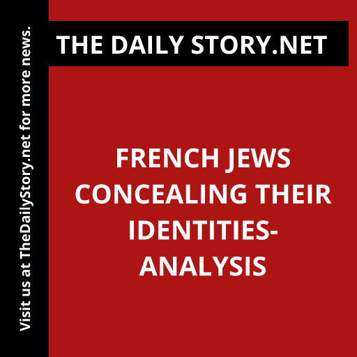 French Jews Concealing Their Identities- Analysis