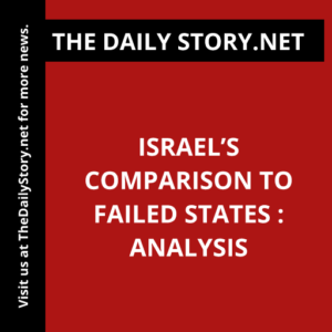 Israel’s Comparison to Failed States : Analysis