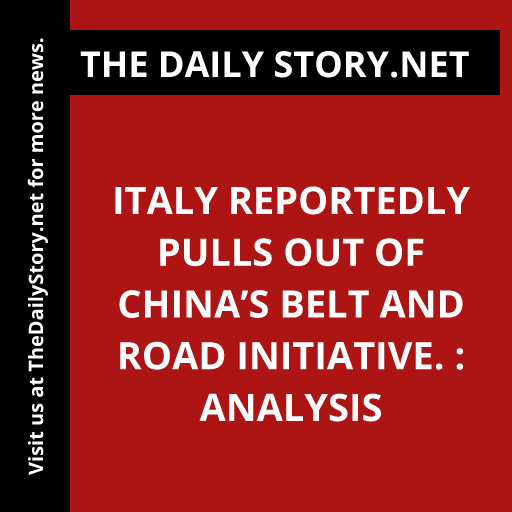 Italy reportedly pulls out of China’s Belt and Road Initiative. : Analysis
