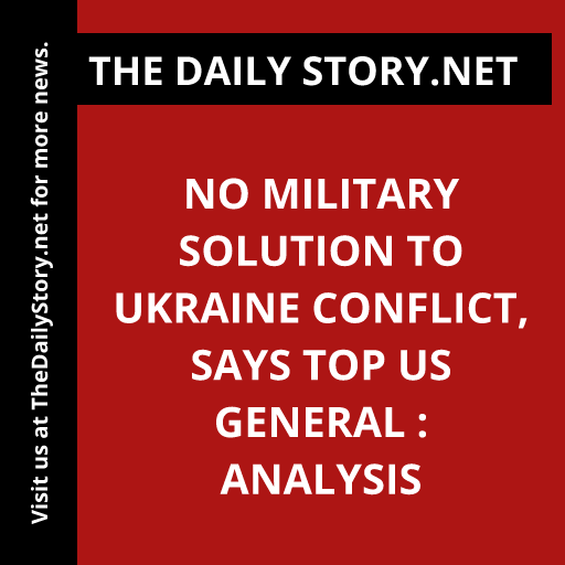 No Military Solution to Ukraine Conflict, Says Top US General : Analysis