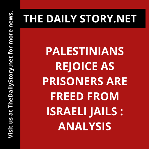 Palestinians rejoice as prisoners are freed from Israeli jails : Analysis