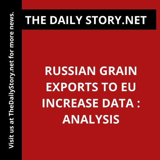 Russian grain exports to EU increase data : Analysis