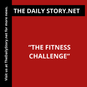 “The Fitness Challenge”