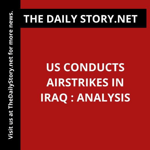 US conducts airstrikes in Iraq : Analysis
