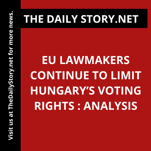 EU lawmakers continue to limit Hungary’s voting rights : Analysis