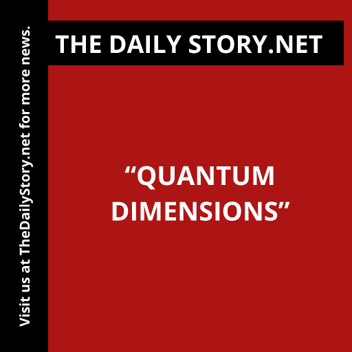 “Quantum Dimensions”