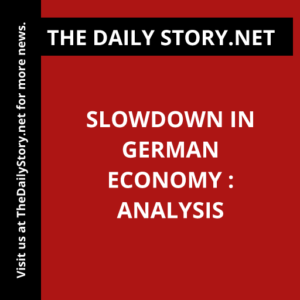 Slowdown in German Economy : Analysis