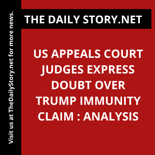 US appeals court judges express doubt over Trump immunity claim : Analysis