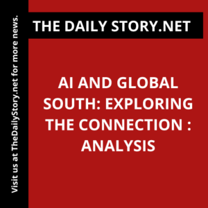 AI and Global South: Exploring the Connection : Analysis