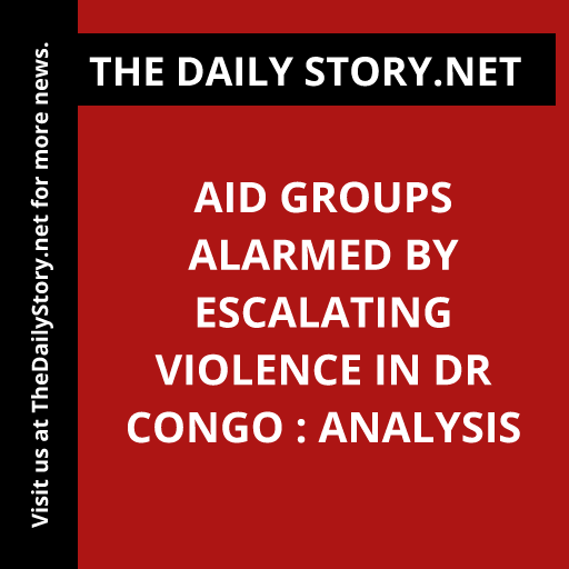 Aid groups alarmed by escalating violence in DR Congo : Analysis