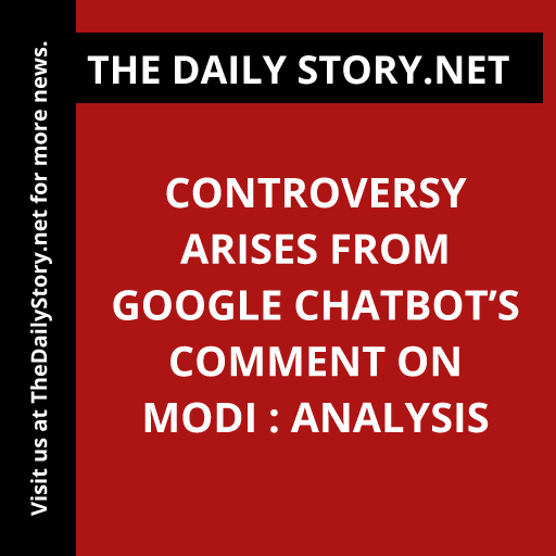 Controversy Arises from Google Chatbot’s Comment on Modi : Analysis
