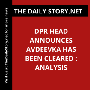 DPR Head Announces Avdeevka Has Been Cleared : Analysis