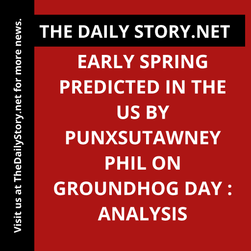 Early Spring Predicted in the US by Punxsutawney Phil on Groundhog Day : Analysis