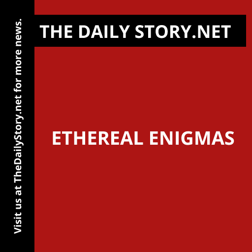 Ethereal Enigmas