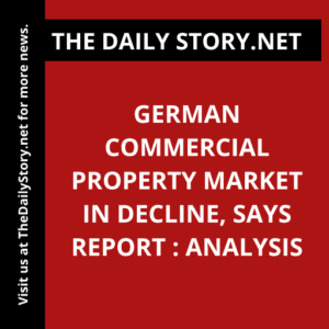 German commercial property market in decline, says report : Analysis