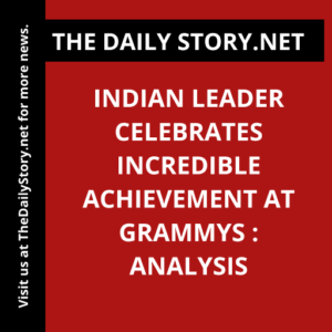 Indian leader celebrates incredible achievement at Grammys : Analysis