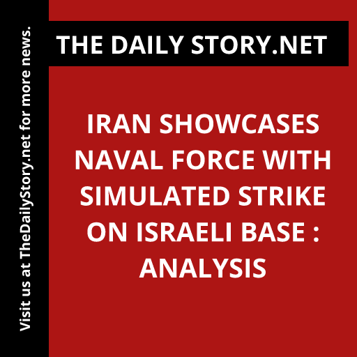 Iran showcases naval force with simulated strike on Israeli base : Analysis