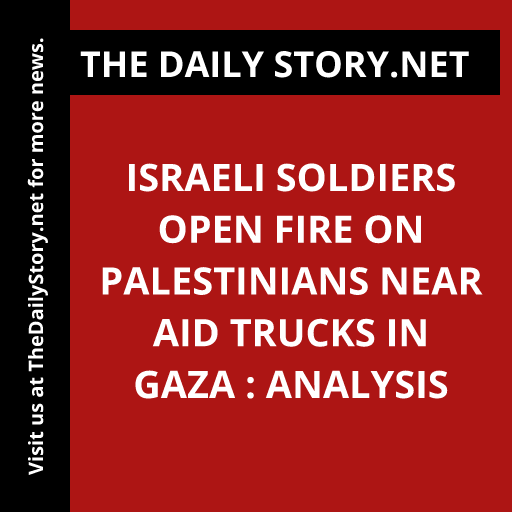 Israeli soldiers open fire on Palestinians near aid trucks in Gaza : Analysis