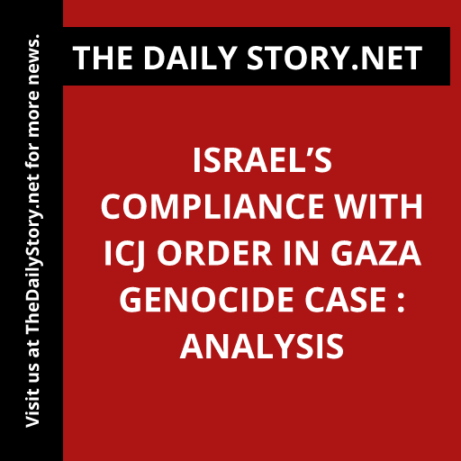 Israel’s Compliance with ICJ Order in Gaza Genocide Case : Analysis