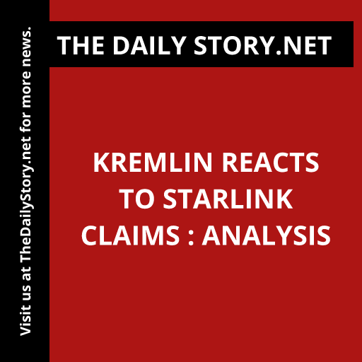 Kremlin Reacts to Starlink Claims : Analysis