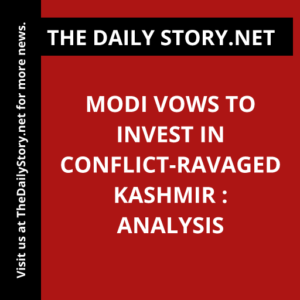 Modi vows to invest in conflict-ravaged Kashmir : Analysis