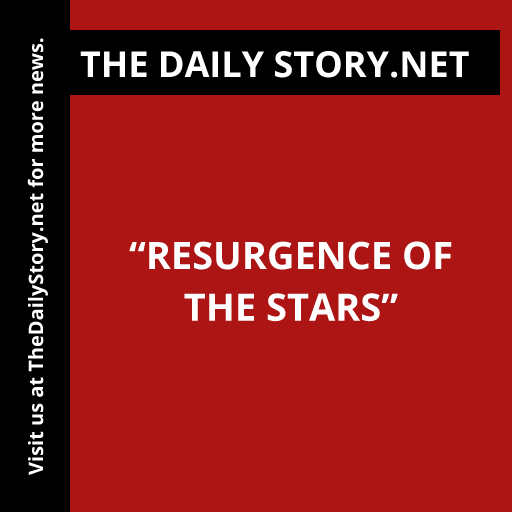 “Resurgence of the Stars”