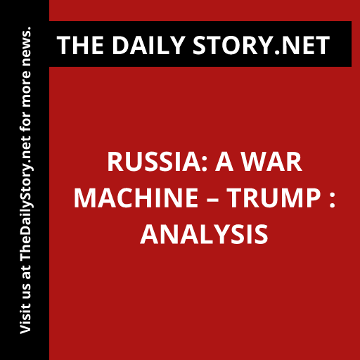 Russia: A War Machine – Trump : Analysis