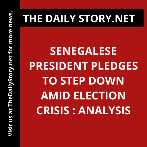 Senegalese President Pledges to Step Down Amid Election Crisis : Analysis