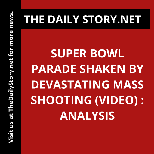 Super Bowl parade shaken by devastating mass shooting (VIDEO) : Analysis