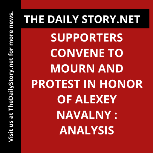 Supporters Convene to Mourn and Protest in Honor of Alexey Navalny : Analysis