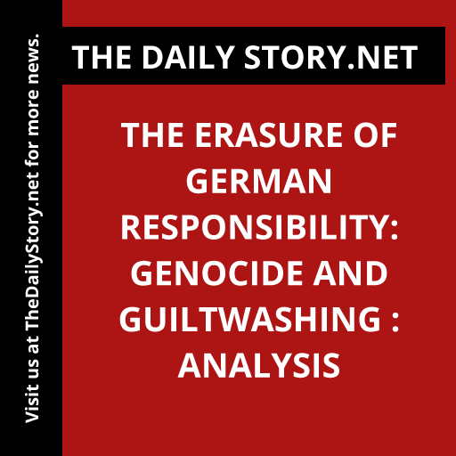 The Erasure of German Responsibility: Genocide and Guiltwashing : Analysis