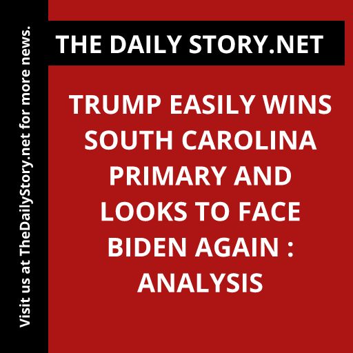 Trump easily wins South Carolina primary and looks to face Biden again : Analysis