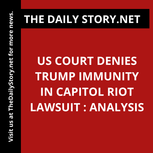US court denies Trump immunity in Capitol riot lawsuit : Analysis