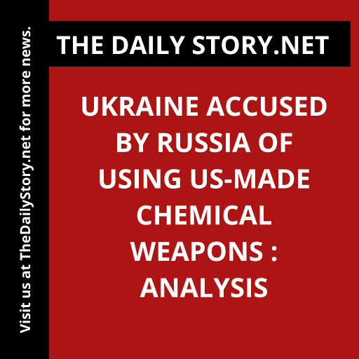 Ukraine Accused by Russia of Using US-Made Chemical Weapons : Analysis