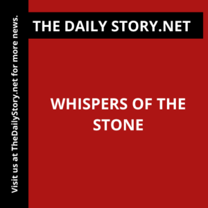 Whispers of the Stone