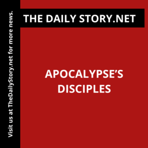 Apocalypse’s Disciples
