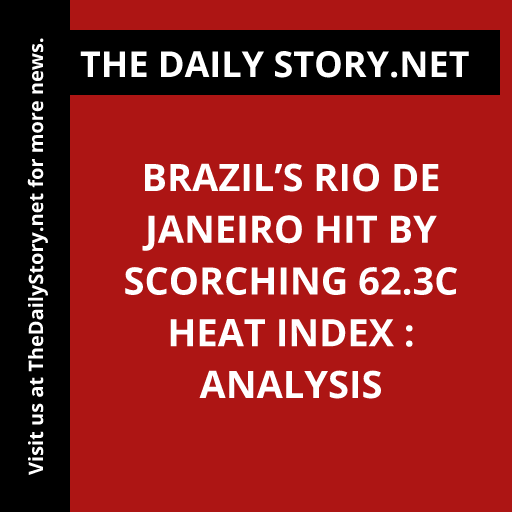 Brazil’s Rio de Janeiro hit by scorching 62.3C heat index : Analysis