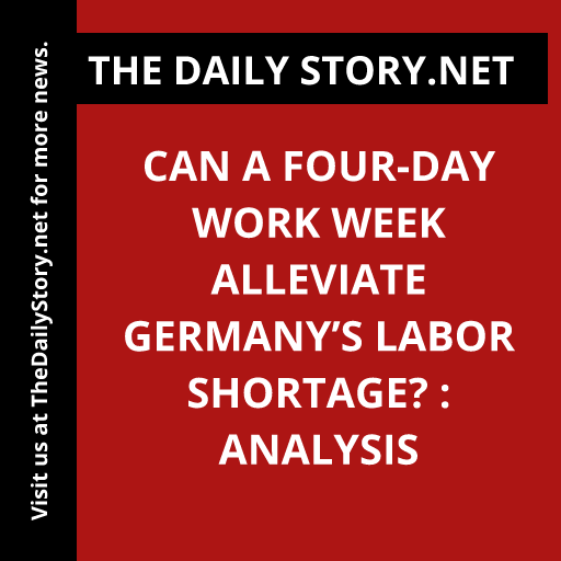 Can a four-day work week alleviate Germany’s labor shortage? : Analysis