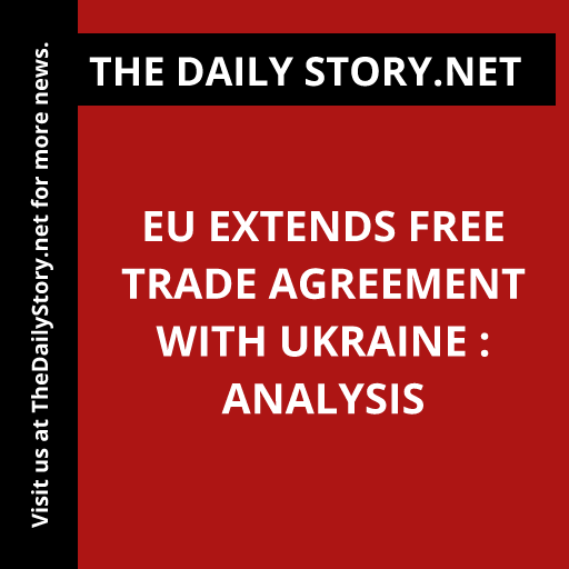 EU extends free trade agreement with Ukraine : Analysis