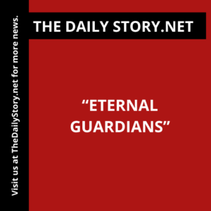 “Eternal Guardians”