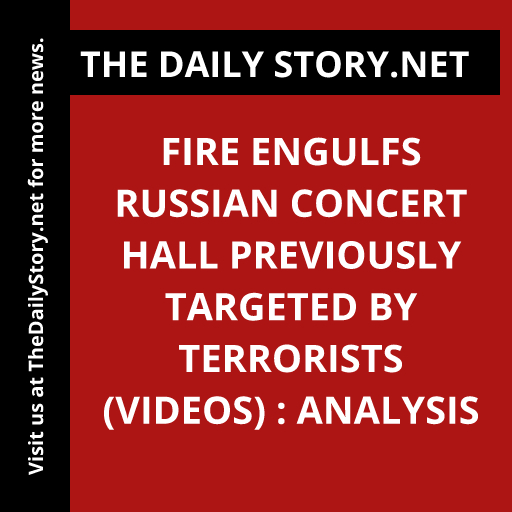 Fire engulfs Russian concert hall previously targeted by terrorists (VIDEOS) : Analysis
