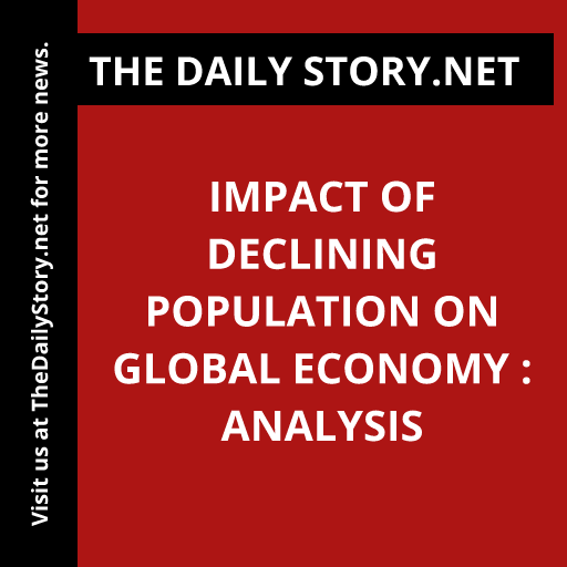Impact of Declining Population on Global Economy : Analysis